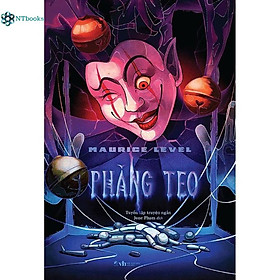 PHĂNG TEO - Maurice Level – Linh Lan books - NXB Văn Học - Maurice Leblanc