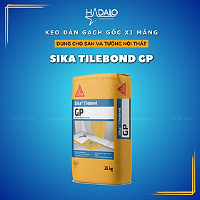 Keo dán gạch Sika Tilebond GP – Keo dán gạch ceramic, gạch đồng chất, khu vực nội thất – 25kg