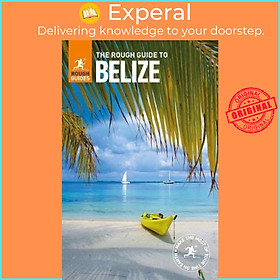 Sách - The Rough Guide to Belize (Travel Guide) by Rough Guides (UK edition, paperback)