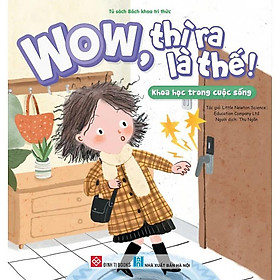 Sách Wow, thì ra là thế! - Rodika Tchi