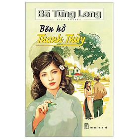 Sách Bà Tùng Long - Bên Hồ Thanh Thủy - 