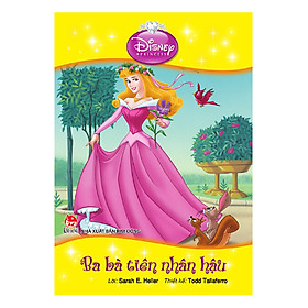 Disney Princess: Ba Bà Tiên Nhân Hậu (Tái Bản 2018)