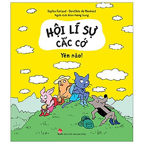 Hội Lí Sự Cắc Cớ - Yên Nào!