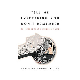 Tell Me Everything You Don't Remember