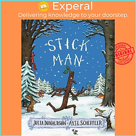 Sách - Stick Man by Julia Donaldson,Axel Scheffler (UK edition, paperback)