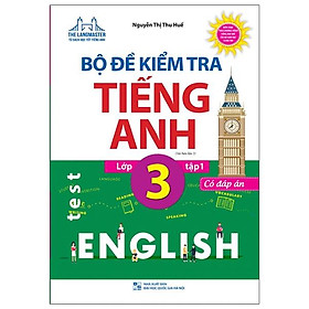 The Langmaster - Bộ Đề Kiểm Tra Tiếng Anh Lớp 3 Tập 1 - Có Đáp Án (Tái Bản 2021)