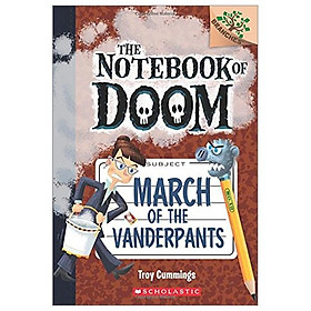 Sách ngoại văn: The Notebook Of Doom #12: March Of The Vanderpants