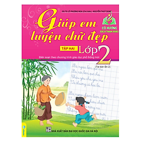 Hình ảnh sách Sách - Giúp Em Luyện Chữ Đẹp Lớp 2 (Tập 2) - Biên soạn theo CT GDPT mới (ND)