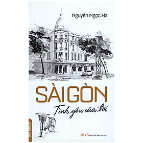 Sài Gòn - Tình Yêu Của Tôi