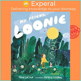 Sách - My Friend, Loonie by Nina Lacour (UK edition, hardcover)