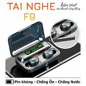 Tai Nghe Bluetooth Không Dây F9 Bản Pro Nhét Tai Pin 3500 maH Micro HD, Chống Nước - Tai nghe bluetooth pin trâu - Hàng chính hãng