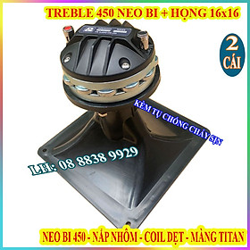 CẶP CỦ LOA TREBLE 450 NEO BI CHINA CAO CẤP HÀNG NHẬP KHẨU + HỌNG 16x16 + TỤ SỊN - GIÁ 2 LOA