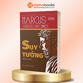 Suy Tưởng - Marcus Aurelius - NXB Tri Thức