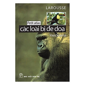 Petit Atlas - Các Loài Vật Bị Đe Dọa