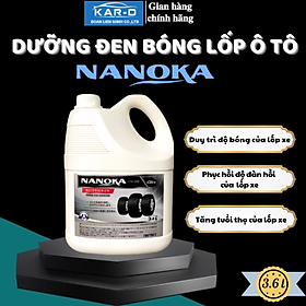 [Bóng lốp] Dung dịch phục hồi làm bóng lốp, chăm sóc lốp, phục hồi nhựa nhám lốp ô tô, xe máy Nanoka 3,6L