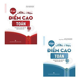 Combo Bí quyết chinh phục điểm cao Toán lớp 6 (2 tập)