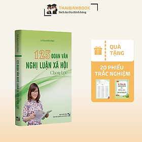 Hình ảnh Sách 125 Đoạn Văn Nghị Luận Xã Hội Chọn Lọc, Ôn Thi THPTQG 2024, Cô Lê Mai Phương