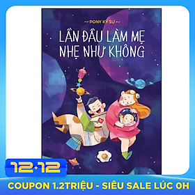 Lần Đầu Làm Mẹ Nhẹ Như Không