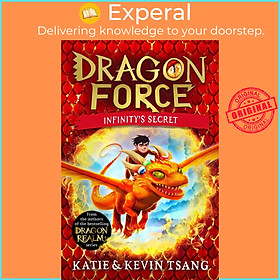 Sách - Dragon Force: Infinity's Secret - The brand-new book from the authors of t by Kevin Tsang (UK edition, paperback)