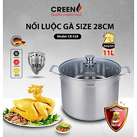Nồi Luộc Gà inox304 28cm CREEN CR-S28 Đáy Từ 5 Lớp Công Nghệ Đức Bảo Hành 5 Năm - Hàng Chính Hãng