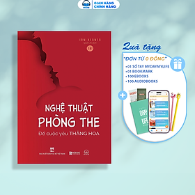 Nghệ Thuật Phòng The – Để Cuộc Yêu Thăng Hoa
