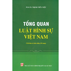 Hình ảnh Tổng Quan Luật Hình Sự Việt Nam (Tái bản có sửa chữa, bổ sung) - Bản in năm 2022