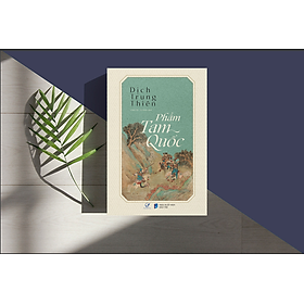 PHẨM TAM QUỐC – Dịch Trung Thiên – Quảng Văn