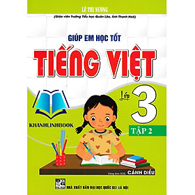 Giúp Em Học Tốt Tiếng Việt Lớp 3 - Tập 2 (Dùng Kèm SGK Cánh Diều)