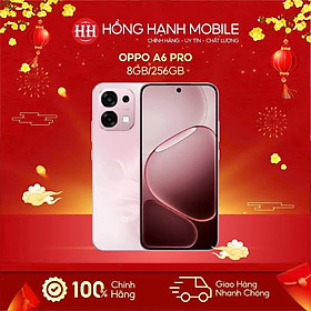 Điện Thoại Oppo A6 Pro 8GB/256GB - Hàng Chính Hãng