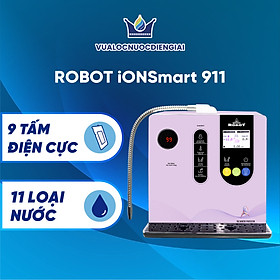 Máy Lọc Nước Điện Giải Ion Kiềm ROBOT IonSmart 911 Nóng Thông Minh - Hàng Chính Hãng