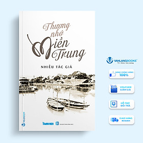 Thương Nhớ Miền Trung - Vanlangbooks