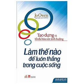 Làm Thế Nào Để Luôn Thắng Trong Cuộc Sống