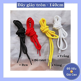 Dây giày tròn 140cm loại đẹp tốt. Có 4 màu: đỏ, vàng, trắng, đen