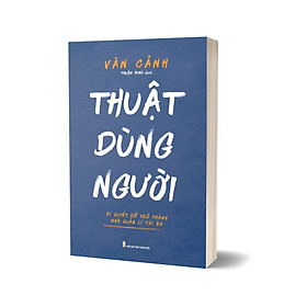 Thuật Dùng Người