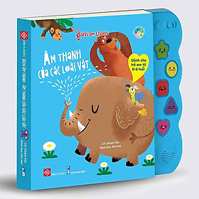 Sách Âm Thanh - Âm Thanh Của Các Loài Vật