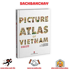 Hình ảnh Picture A.tlas Of Vietnam - The Land Of Charm - Đất Nước Gấm Hoa - Bìa Cứng (English Version)