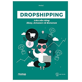 Dropshipping Trên Nền Tảng Ebay, Amazon Và Bonanza