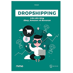Dropshipping Trên Nền Tảng Ebay, Amazon Và Bonanza