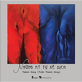 Những Ký Tự Xê Dịch - NXB Hội Nhà Văn