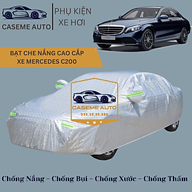 Bạt phủ xe ô tô tráng nhôm cao cấp dành cho xe MERCEDES C200 , 3 lớp chống nóng, chống thấm, chống bụi - Hàng Chính Hãng