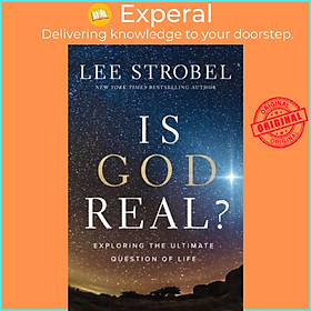 Hình ảnh Sách - Is God Real? - Exploring the Ultimate Question of Life by Lee Strobel (UK edition, paperback)