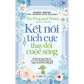 Kết nối tích cực thay đổi cuộc sống