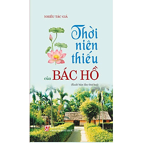 Thời niên thiếu của Bác Hồ (Xuất bản lần thứ hai) - T.Hờ