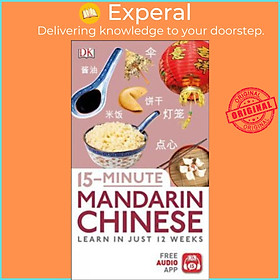 Sách - 15-Minute Mandarin Chinese : Learn in Just 12 Weeks by DK (paperback)