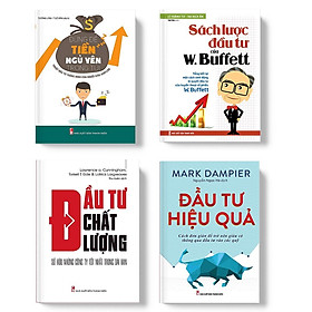 Sách: Combo Nhà Đầu Tư Thông Minh: Đầu Tư Chất Lượng + Sách Lược Đầu Tư Của W.Buffett + Đầu Tư Hiệu Quả + Đừng Để Tiền Ngủ Yên Trong Túi (TB)