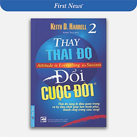 Thay Thái Độ Đổi Cuộc Đời 2 (Tái Bản 2019)