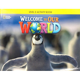 Ảnh bìa Welcome to Our World: Activity Book 2