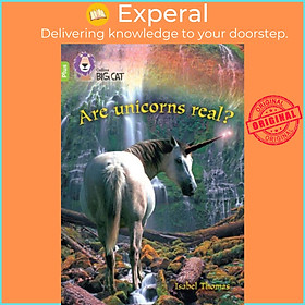Sách - Are Unicorns Real? - Band 11+/Lime Plus by Isabel Thomas (UK edition, paperback)