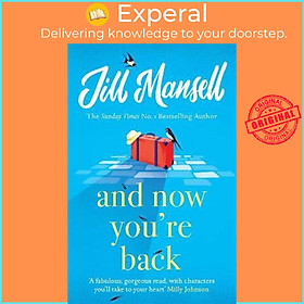 Hình ảnh Sách - And Now You're Back : The most heart-warming and romantic read of the yea by Jill Mansell (UK edition, paperback)