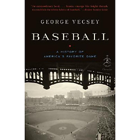 Baseball: A History of Americas Favorite Game